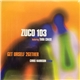 Zuco 103 Featuring Tara Chase Remix Chris Harrison - Get Urself 2Gether